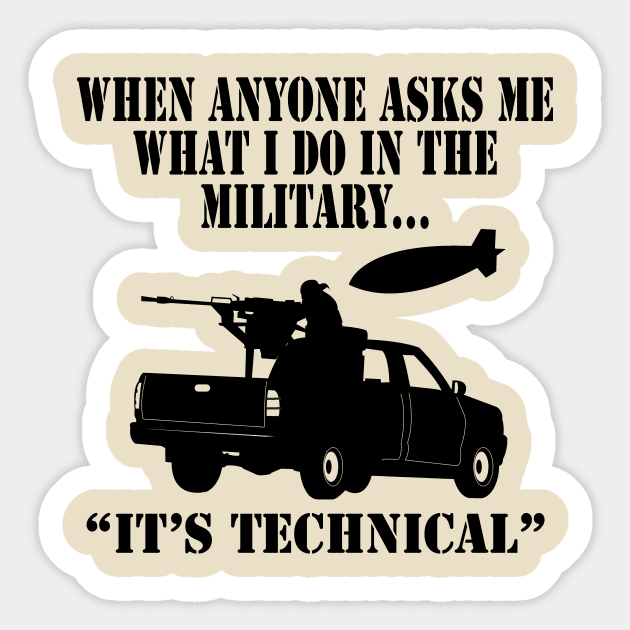 Its Technical  (Light tees) Sticker by Illustratorator